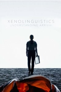 Xenolinguistics: Understanding 'Arrival' (2017)