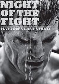 Night of the Fight: Hatton's Last Stand (2013)