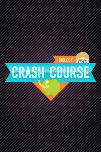 Crash Course Biology (2012)