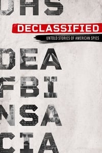 tv show poster Declassified%3A+Untold+Stories+of+American+Spies 2016