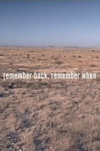 Remember Back, Remember When