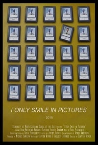 I Only Smile in Pictures (2016)