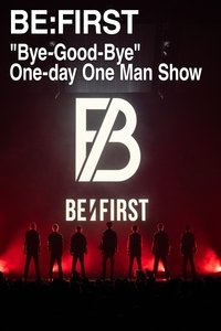 BE:FIRST “Bye-Good-Bye” One-day One Man Show