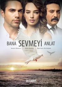 copertina serie tv Bana+Sevmeyi+Anlat 2016