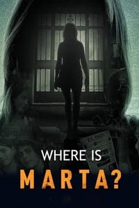 tv show poster Where+Is+Marta%3F 2021