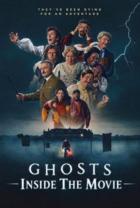 Ghosts: Inside The Movie (2026) poster