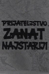 Poster de Prijateljstvo, zanat najstariji