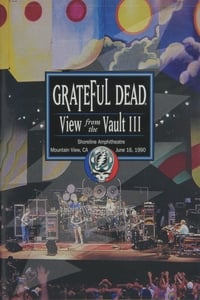 Grateful Dead: View from the Vault III (2002)