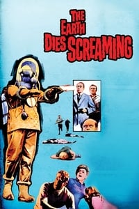 The Earth Dies Screaming (1964)