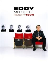 Eddy Mitchell : Frenchy Tour (2004)