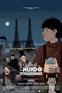 Poster de Abril y el mundo extraordinario