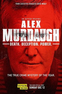 Постер к фильму Alex Murdaugh: Death. Deception. Power (2021)