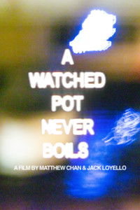 Imagem do Filme A Watched Pot Never Boils