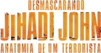 Логотип фильма «Unmasking Jihadi John: Anatomy of a Terrorist (2019)» — (1 из 7)