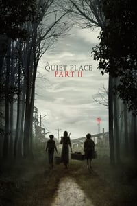 A Quiet Place Part II - 2021