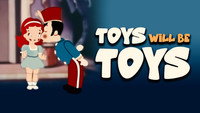 «Toys Will Be Toys (1949)» — обои к мультфильму #1