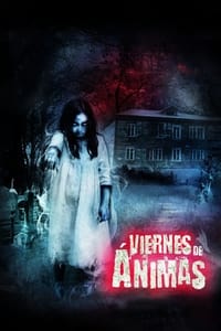 Poster de Viernes de ánimas: El camino de las flores