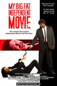 Постер фильма «Мой большой независимый фильм (2005)» — (7 из 21)