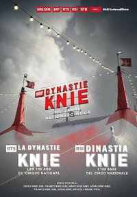The Knie Dynasty: 100 Years of National Circus