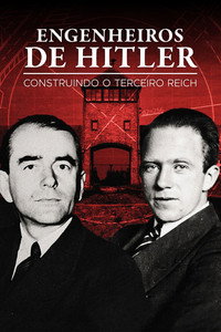 Engenheiros de Hitler Construindo o Terceiro Reich S01E06