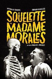 Poster de Le Squelette de Madame Morales