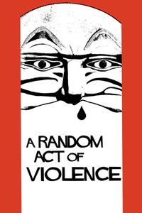 A Random Act of Violence