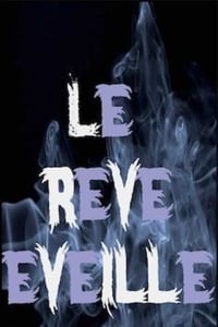 Le rêve éveillé