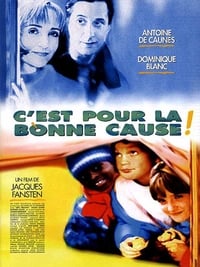 C'est pour la bonne cause! (1997)