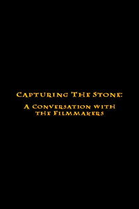 Capturing the Stone: A Conversation with the Filmmakers