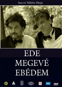 Ede megevé ebédem (2006)