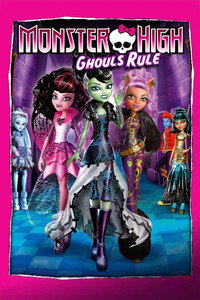 Monster High: Ghouls Rule (2012) poster