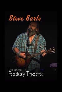 Steve Earle: Live at The Factory Theatre (2012)