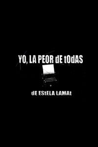 Yo, La Peor de Todas