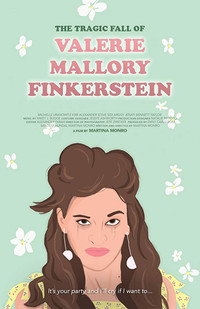 Постер фильма «The Tragic Fall of Valerie Mallory Finkerstein (2018)» — (1 из 1)