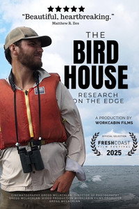 The Bird House: Life at Canada’s Most Remote Ornithology Station subtitle poster