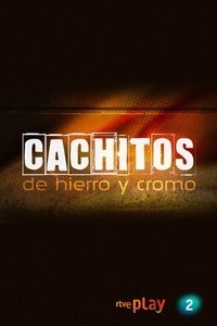 Cachitos de hierro y cromo