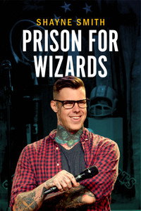Shayne Smith: Prison for Wizards