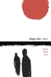 Camel: Ichigo Ichie - Live in Japan 2016