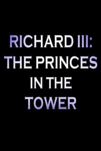Постер к фильму Richard III: The Princes in the Tower (2015)
