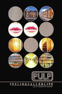 Pulp: F.E.E.L.I.N.G.C.A.L.L.E.D.L.I.V.E. (1995) subtitle poster