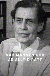 Vad mannen gör är alltid rätt