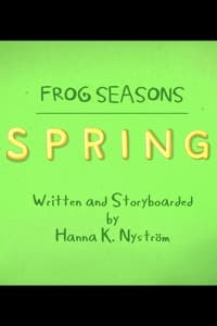 Frog Seasons: Spring (2016)