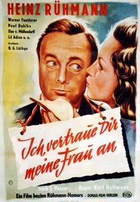 Ich vertraue Dir meine Frau an (1943)