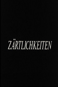 Zärtlichkeiten
