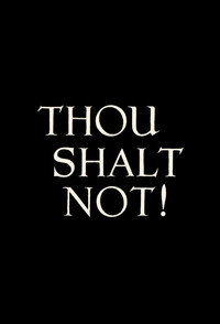 Thou Shalt Not