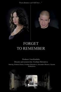 Forget to Remember (2018)