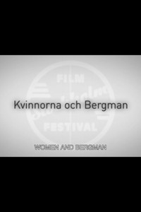 Постер фильма «Kvinnorna och Bergman (2007)» — (5 из 6)