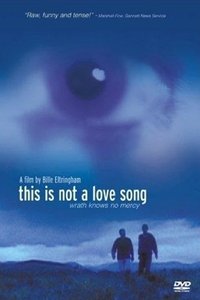 Poster de This Is Not a Love Song