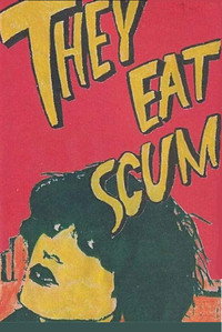 Постер фильма «They Eat Scum (1979)» — (2 из 5)