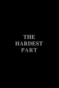 Постер фильма «The Hardest Part (1994)» — (1 из 1)